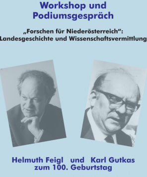 100. Geburtstages der beiden Historiker Helmuth Feigl und Karl Gutkas