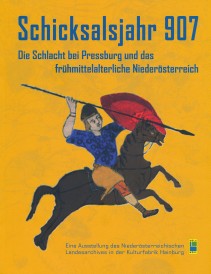 Ausstellungskatalog Schicksalsjahr 907